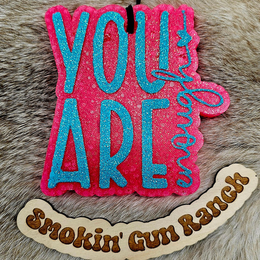 You Are Enough Freshie