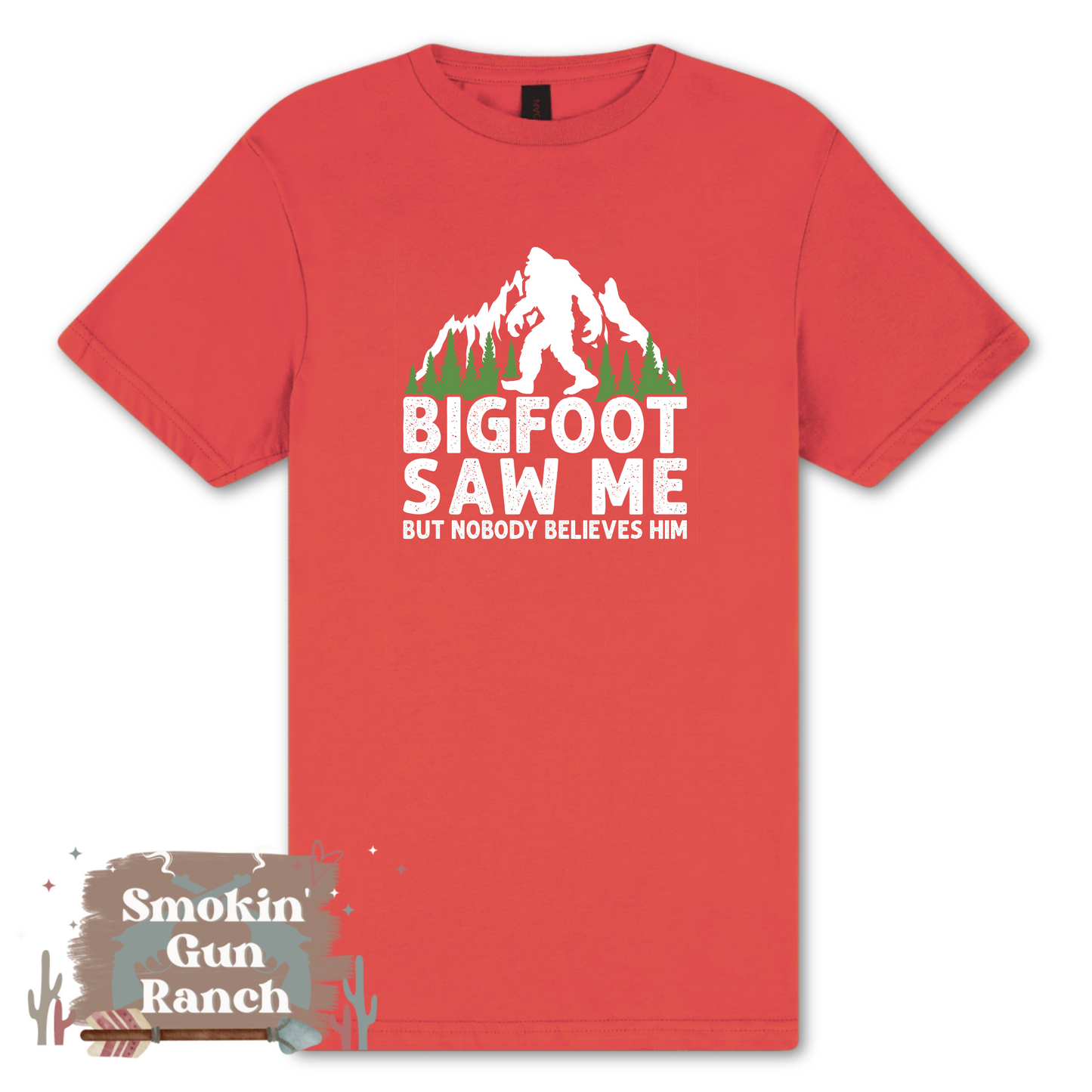 Big Foot Saw Me T-shirt or Crewneck