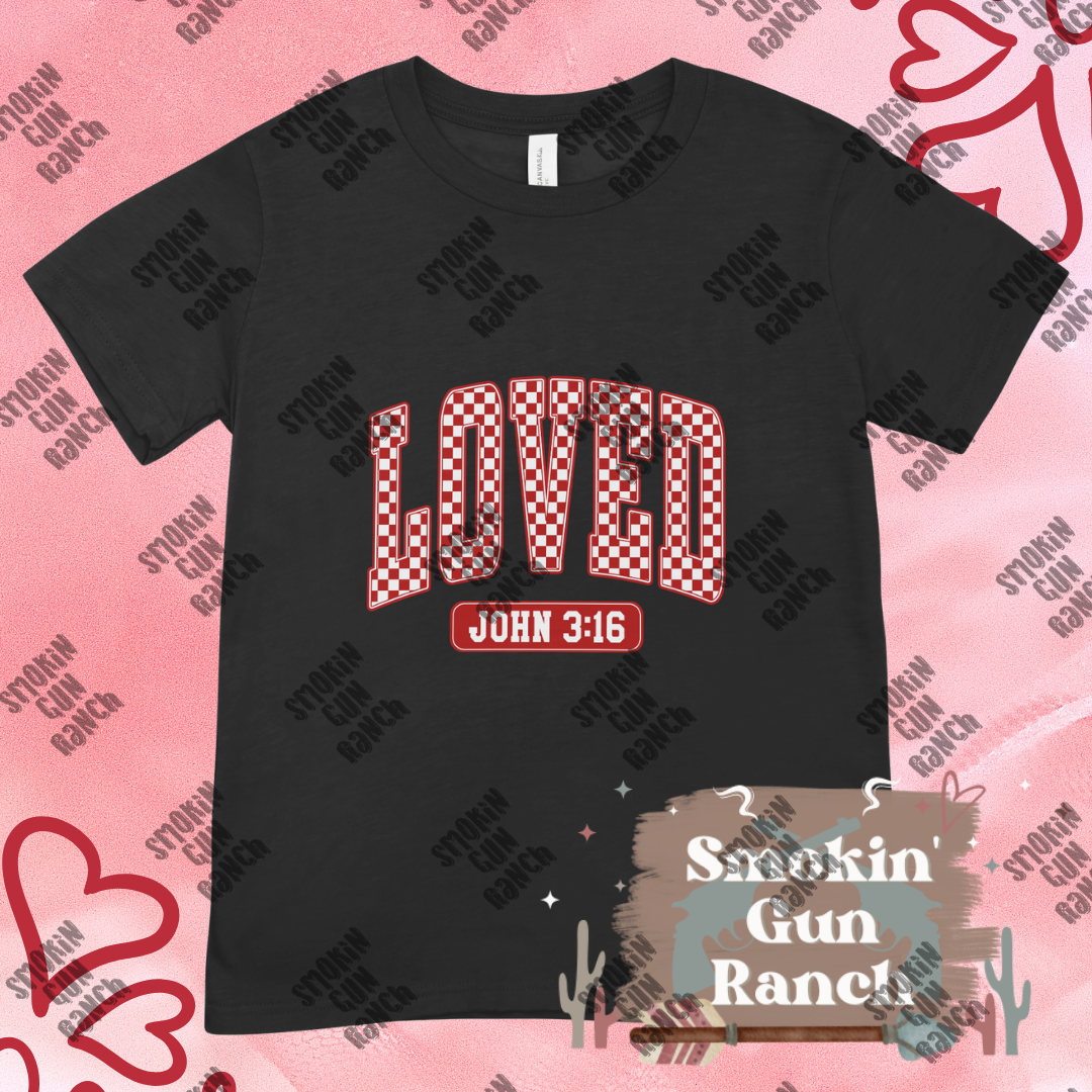 Loved John 3:13 crewneck or t-shirt