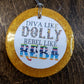 Gold round cardstock freshie reading Diva Like Dolly Rebel Like Reba