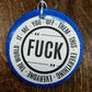 Blue round cardstock freshie with profane quote graphic