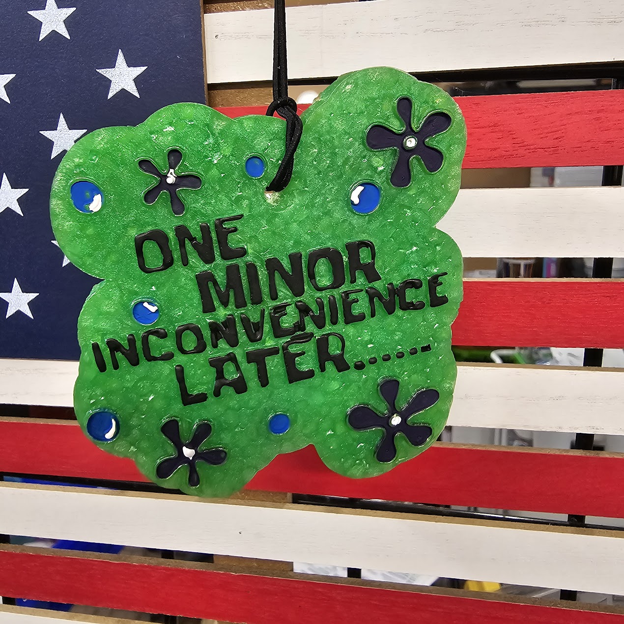 One Minor Inconvenience Later.... Freshie