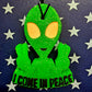 Alien I Come In Peace Freshie