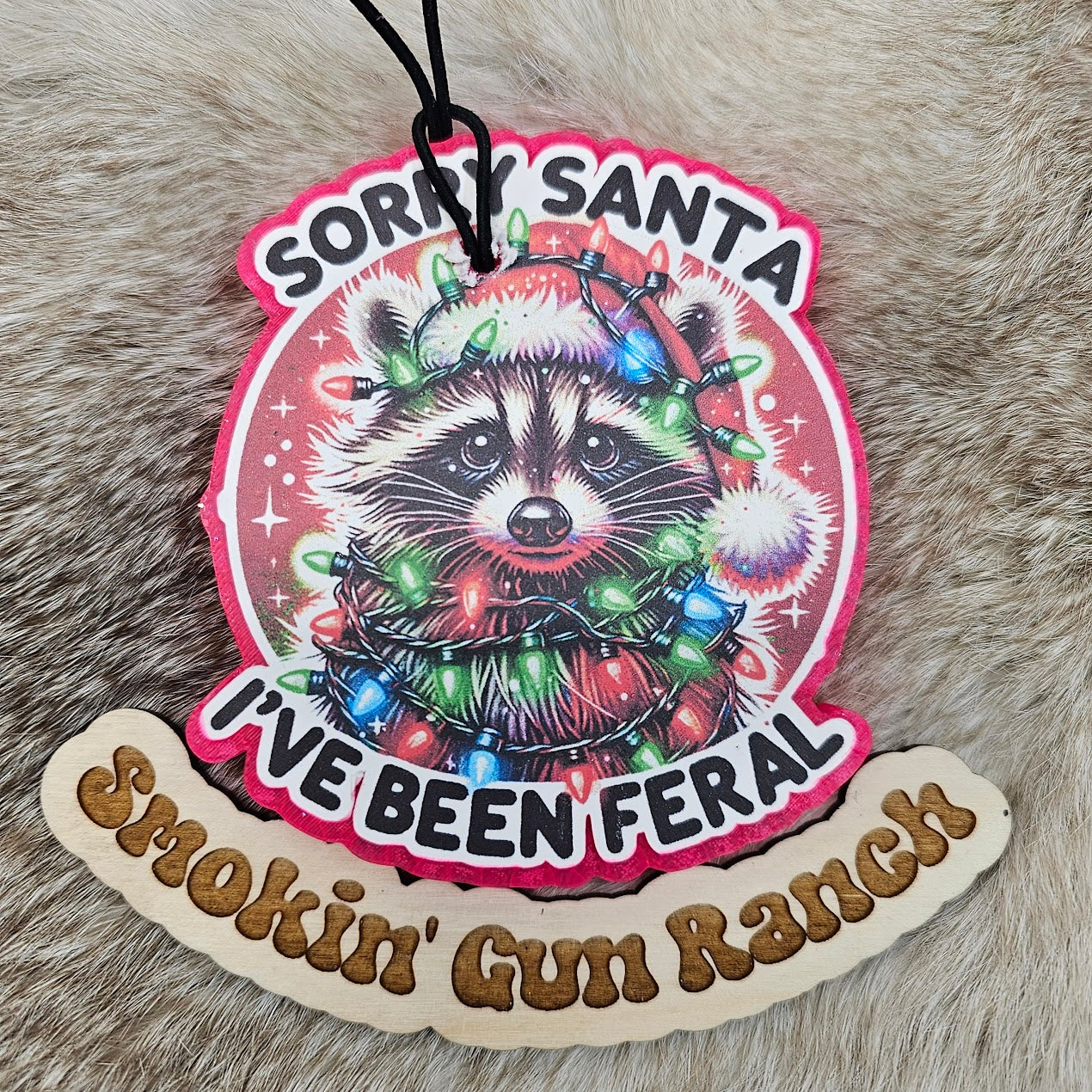 Sorry Santa, I've Been Feral Freshie