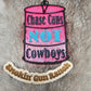 Chase Cans Not Cowboys Freshie